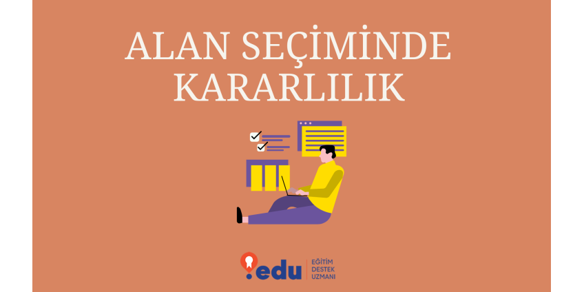 Alan Seçiminde Kararlılık